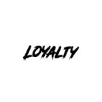 Loyalty Loyalty